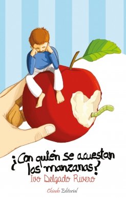 CON QUIEN SE ACUESTAN LAS MANZANAS?, de DELGADO RIVERO | portada del libro