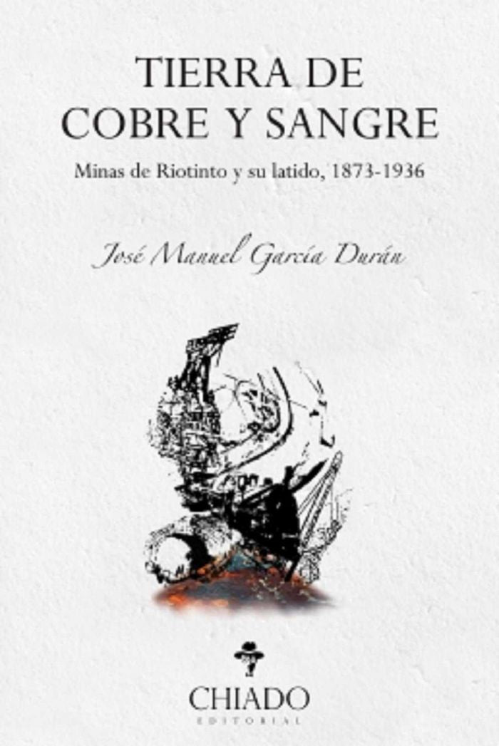 TIERRA DE COBRE Y SANGRE, de GARCIA DURAN JOSE MANUEL | portada del libro