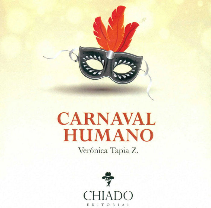 CARNAVAL HUMANO, de TAPIA, VERONICA | portada del libro