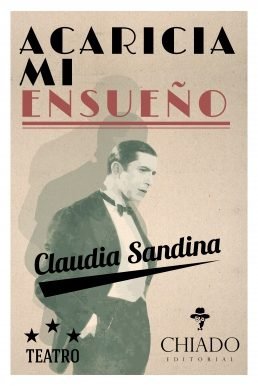 ACARICIA MI ENSUEÑO, de CLAUDIA NOEMI SANDINA | portada del libro