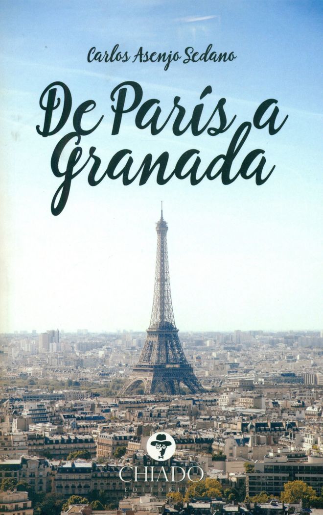 DE PARIS A GRANADA, de CARLOS ASENJO SEDANO | portada del libro