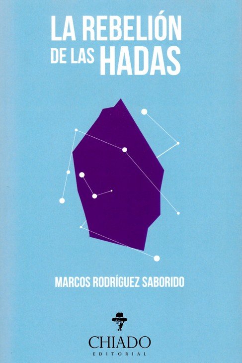 LA REBELION DE LAS HADAS, de MARCOS RODRIGUEZ SABORIDO | portada del libro