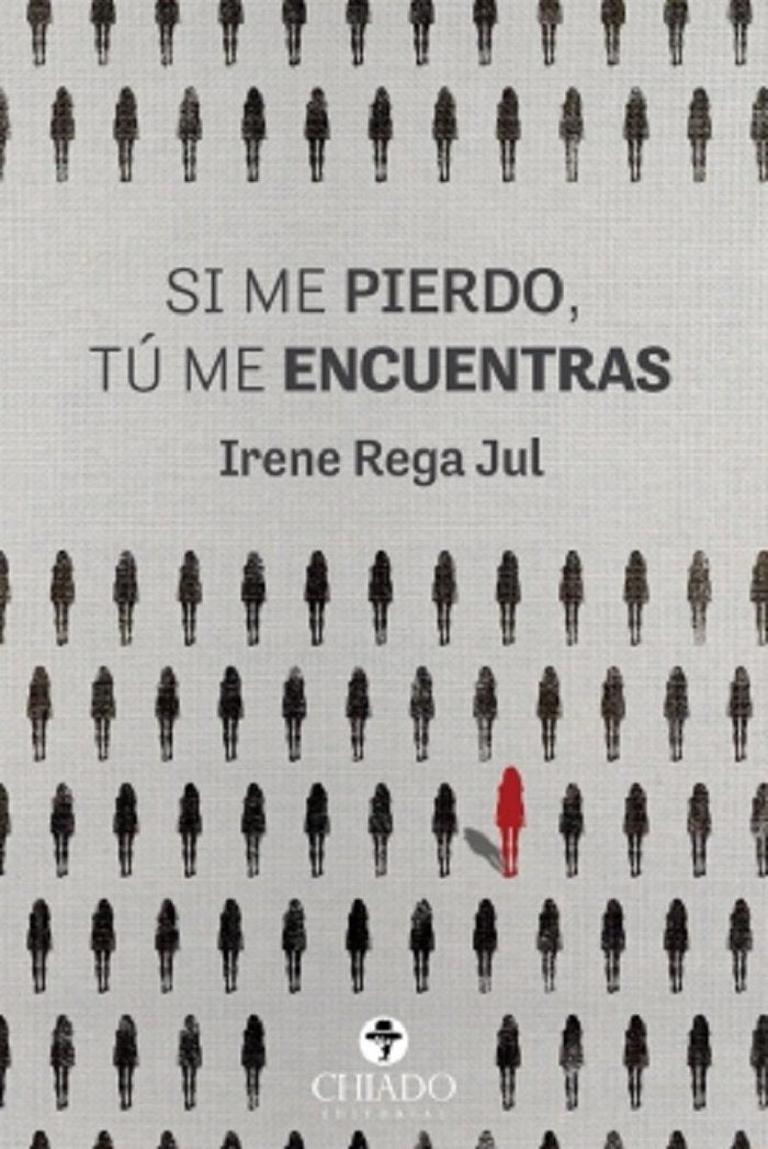 SI ME PIERDO, TU ME ENCUENTRAS, de REGA JUL | portada del libro