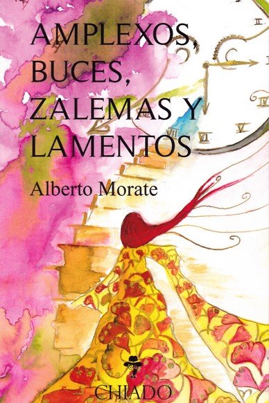 AMPLEXOS, BUCES, ZALEMAS Y LAMENTOS, de MORATE, ALBERTO | portada del libro