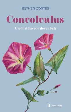 CONVOLVULUS, de ESTHER CORTES | portada del libro