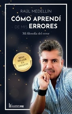 COMO APRENDI DE MIS ERRORES, de RAUL ALBERTO MEDELLIN FUENTES | portada del libro