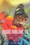 Ahora hablaré yo, de NOVOA, PILAR | portada del libro