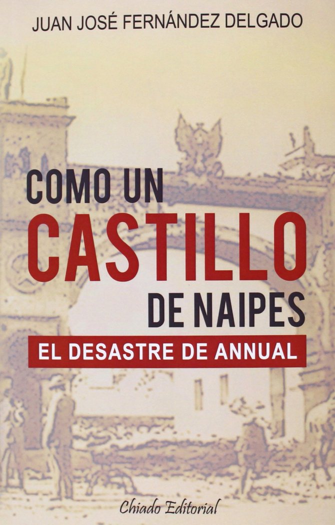 Como un castillo de naipes, de FERNANDEZ DELGADO, JUAN JOSE | portada del libro