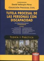 TUTELA PROCESAL DE LAS PERSONAS CON DISCAPACIDAD, de David Vallespín Pérez | portada del libro