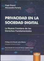 PRIVACIDAD EN LA SOCIEDAD DIGITAL., de HUGO DAYSEL | portada del libro