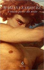 A NOSSA PARTE DA NOITE, de Mariana Enríquez | portada del libro