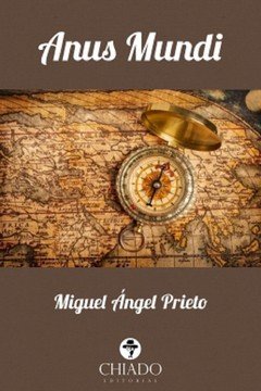 ANUS MUNDI, de PRIETO, MIGUEL ANGEL | portada del libro