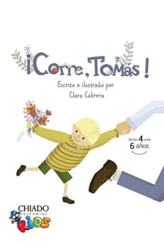 Corre, tomas!, de CABRERA MIQUEL, CLARA | portada del libro
