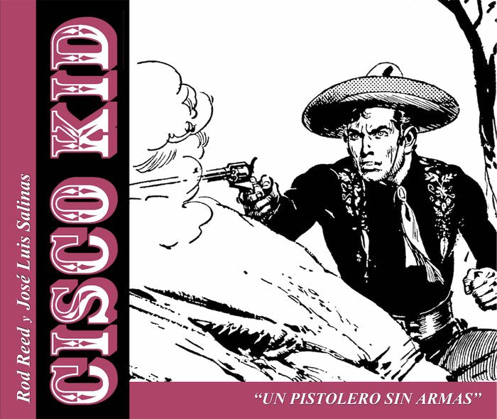 CISCO KID: UN PISTOLERO SIN ARMAS, de REED,ROD | portada del libro