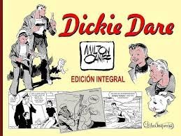 DICKIE DARE EDICION INTEGRAL, de CANIFF MILTON | portada del libro