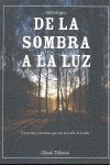 De la Sombra a la Luz, de RODRIGUEZ, MJ | portada del libro