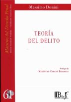 TEORIA DEL DELITO, de MASSIMO DONINI | portada del libro