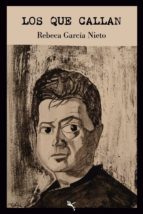 Los que callan, de REBECA GARCIA NIETO | portada del libro