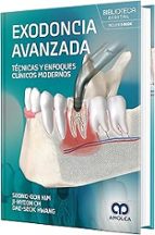 Exodoncia avanzada tecnicas y enfoques clinicos modernos, de SEONG GON KIM | portada del libro