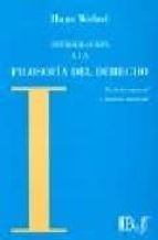 INTRODUCCION A LA FILOSOFIA DEL DERECHO, de HANS WELZEL | portada del libro
