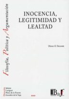 INOCENCIA, LEGITIMIDAD Y LEALTAD, de HUGO OMAR SELEME | portada del libro