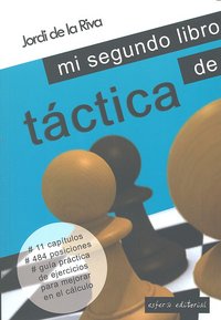 MI SEGUNDO LIBRO DE TACTICA, de DE LA RIVA | portada del libro