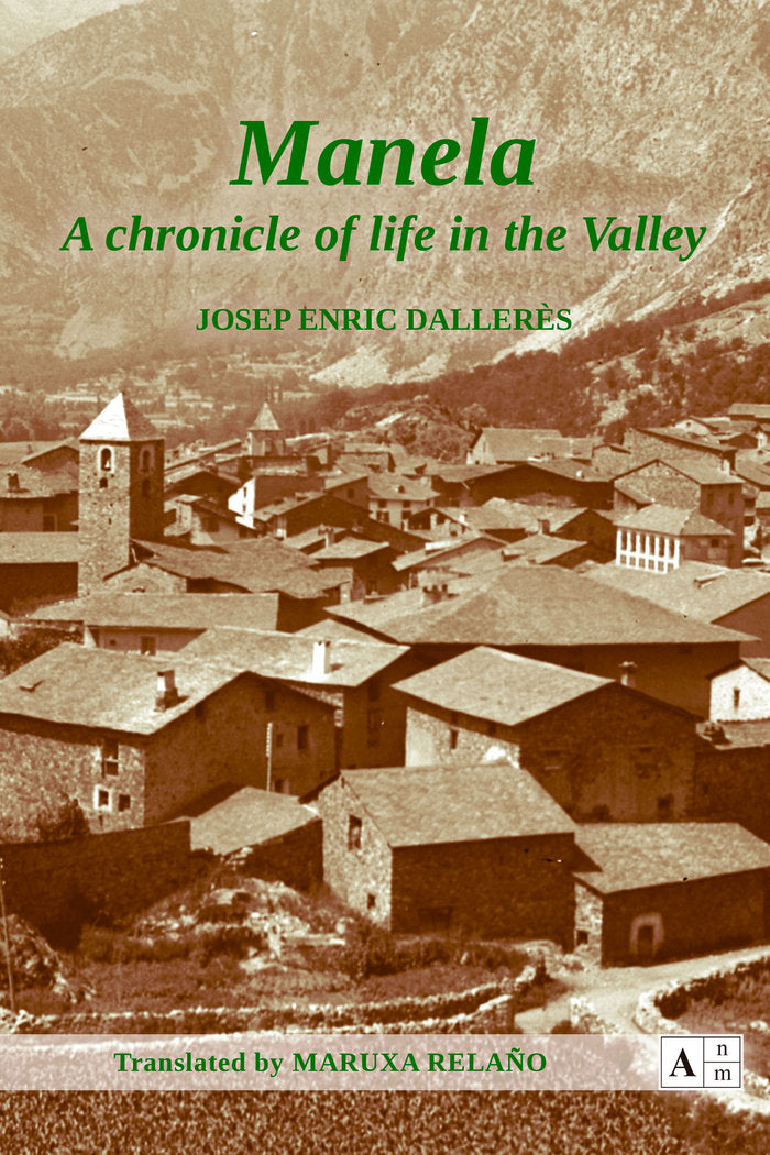 MANELA. A CHRONICLE OF LIFE IN THE VALLEY, de DALLERES, JOSEP ENRIC | portada del libro