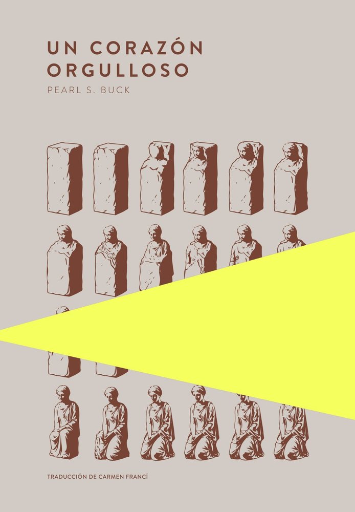 UN CORAZON ORGULLOSO, de PEARL S. BUCK | portada del libro
