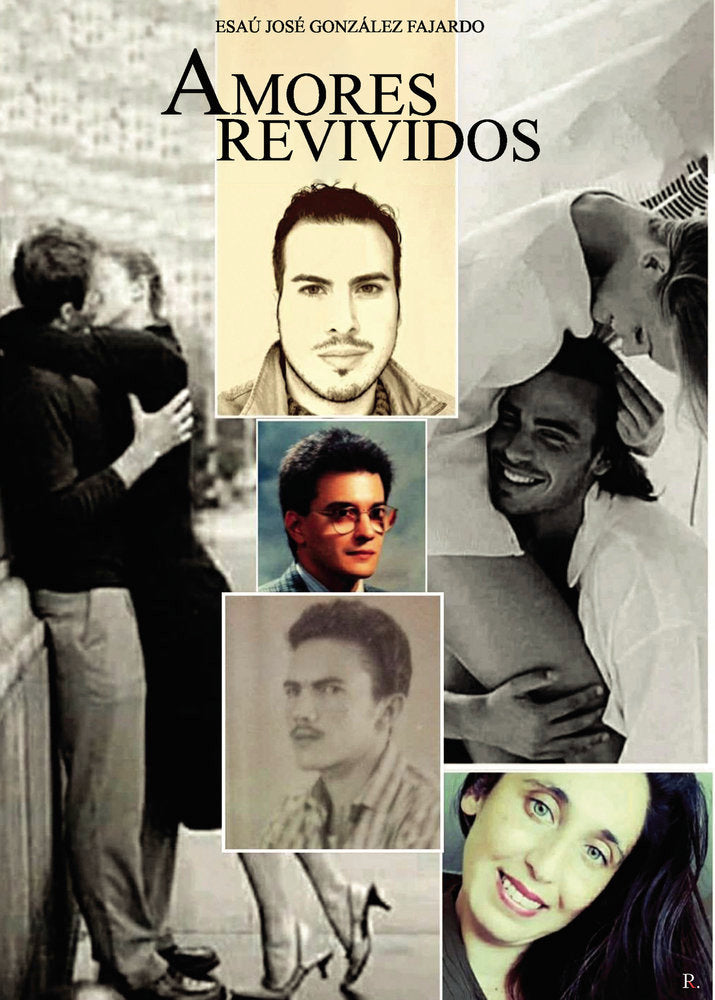 Amores revividos, de González Fajardo, Esaú José | portada del libro