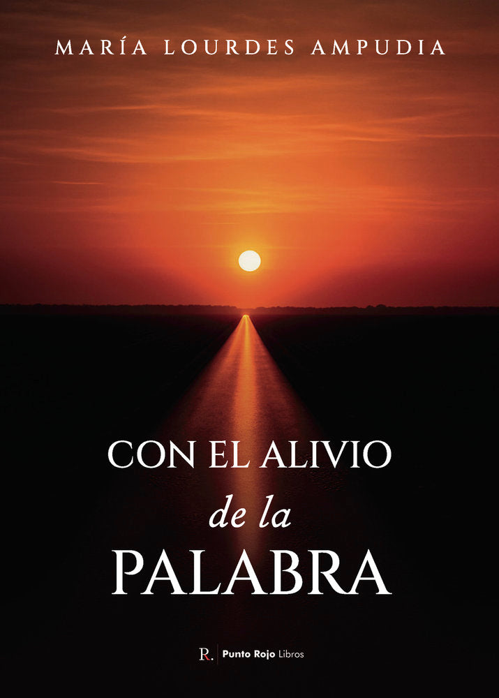 Con el alivio de la palabra, de Ampudia, María Lourdes | portada del libro