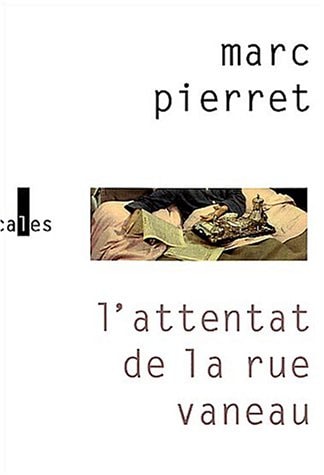ATTENTAT DE LA RUE VANEAU, de Marc Pierret | portada del libro