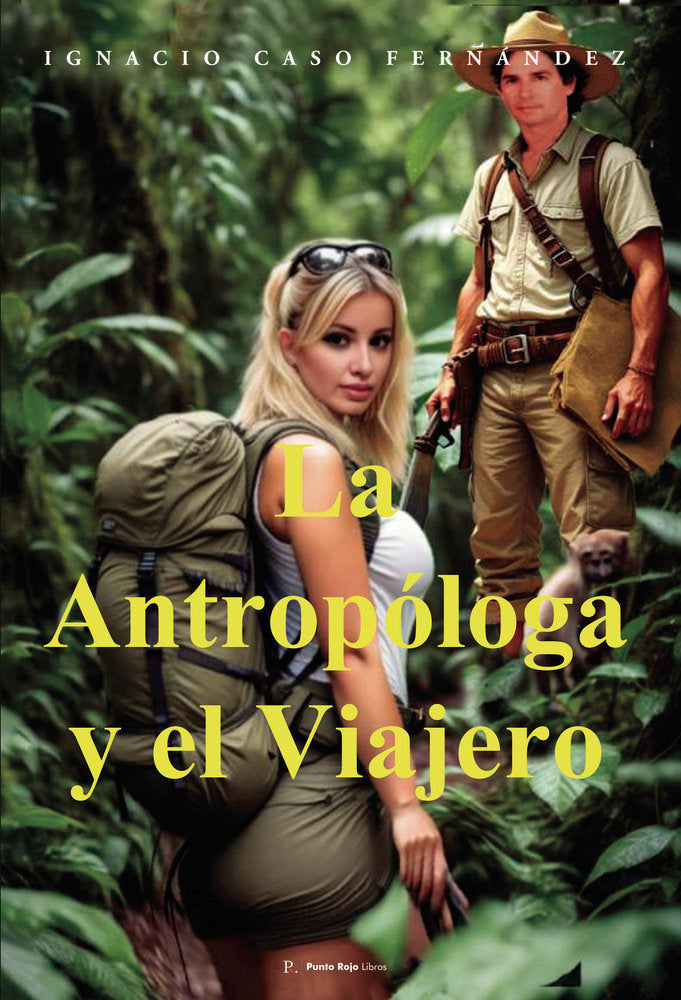La antropóloga y el viajero, de Caso Fernández, Ignacio | portada del libro
