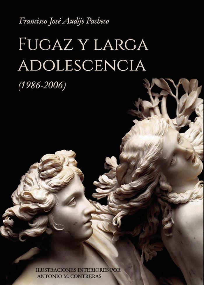 Fugaz y larga adolescencia (1986-2006), de Audije Pacheco, Francisco José | portada del libro
