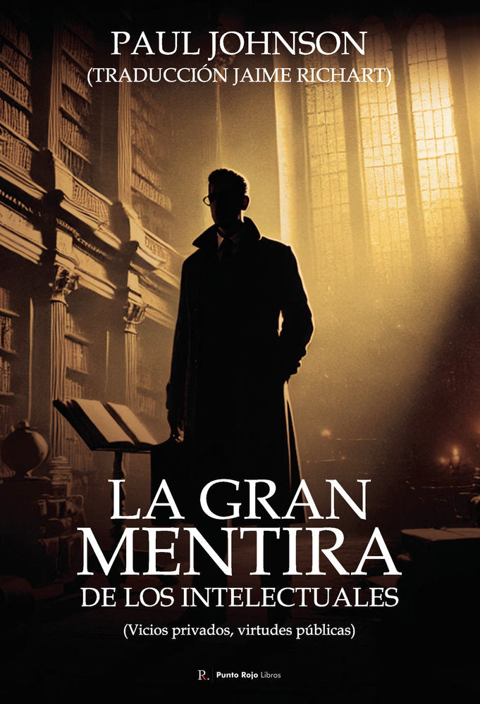 La gran mentira de los intelectuales, de Vázquez Fernández, José Jaime | portada del libro