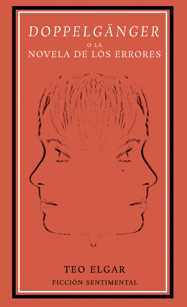 Doppelgänger o la Novela de los errores, de Elgar, Teo | portada del libro