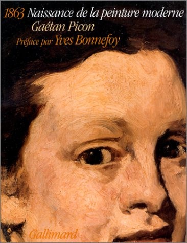 1863 NAISSANCE DE LA PEINTURE MODERNE, de Picon | portada del libro