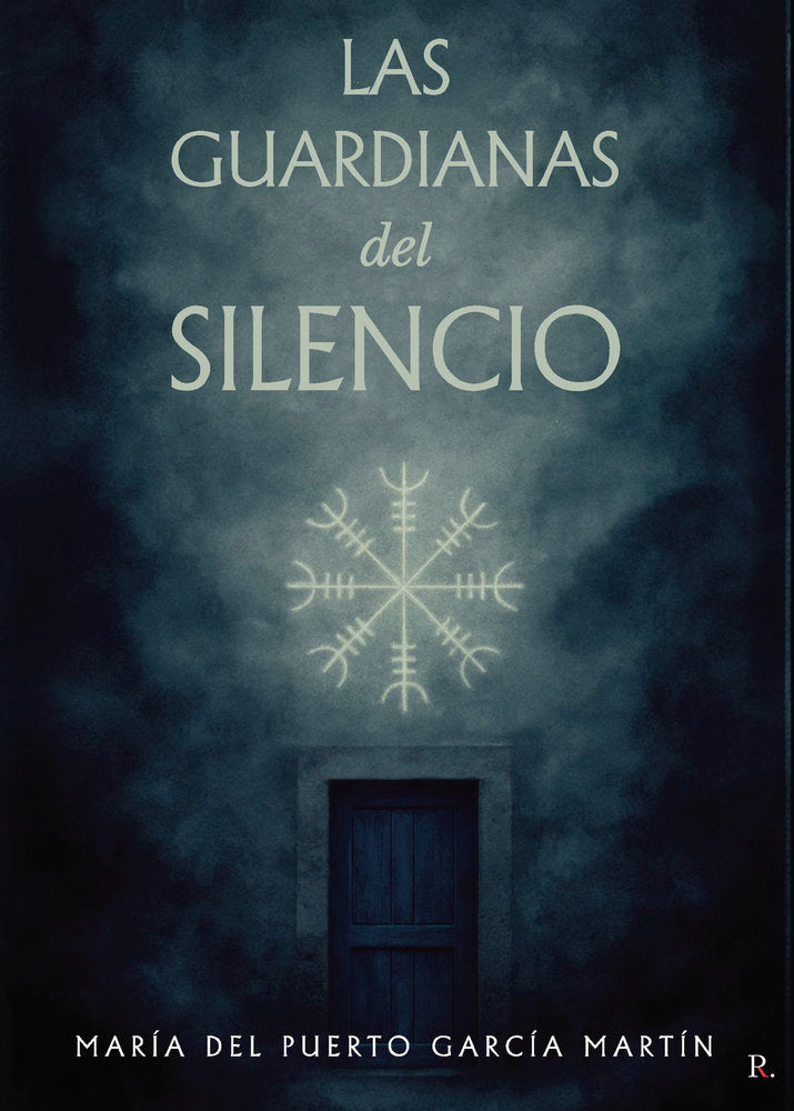 Las guardianas del silencio, de García Martín, María del Puerto | portada del libro