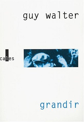 GRANDIR, de Guy Walter | portada del libro