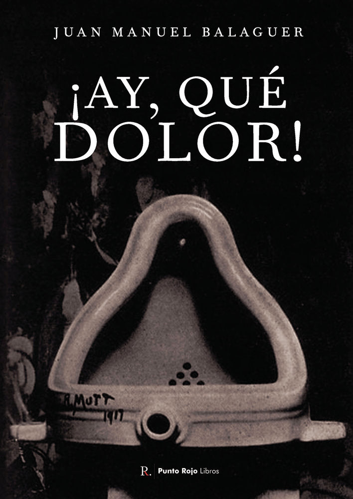 íAy, qué dolor!, de Balaguer, Juan Manuel | portada del libro