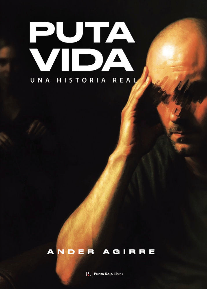 Puta vida, de Agirre, Ander | portada del libro