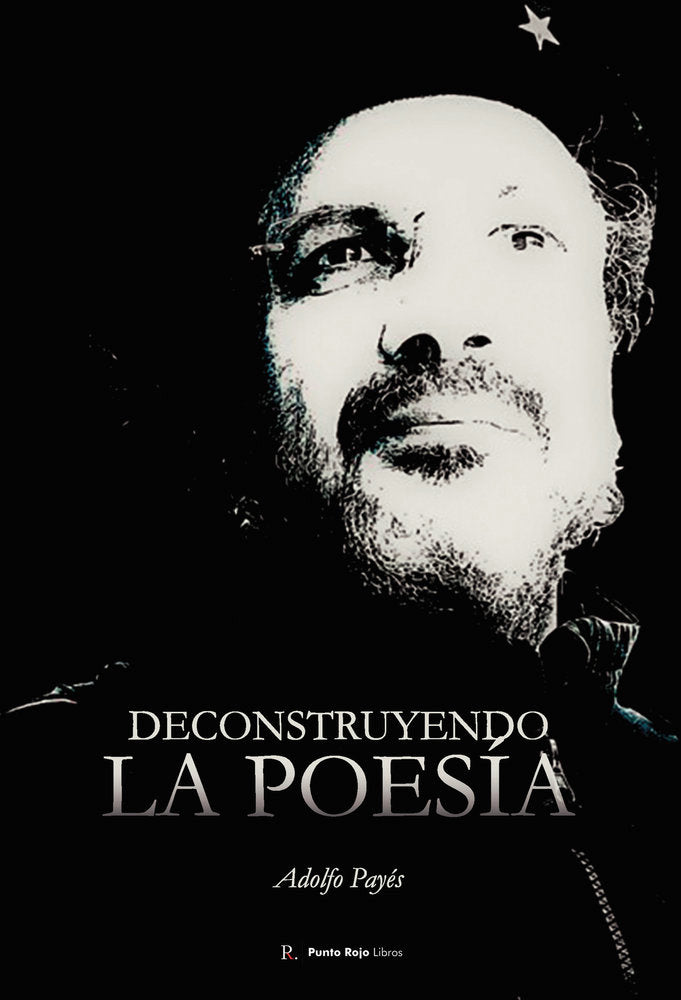 Deconstruyendo la poesía, de Payés, Adolfo | portada del libro