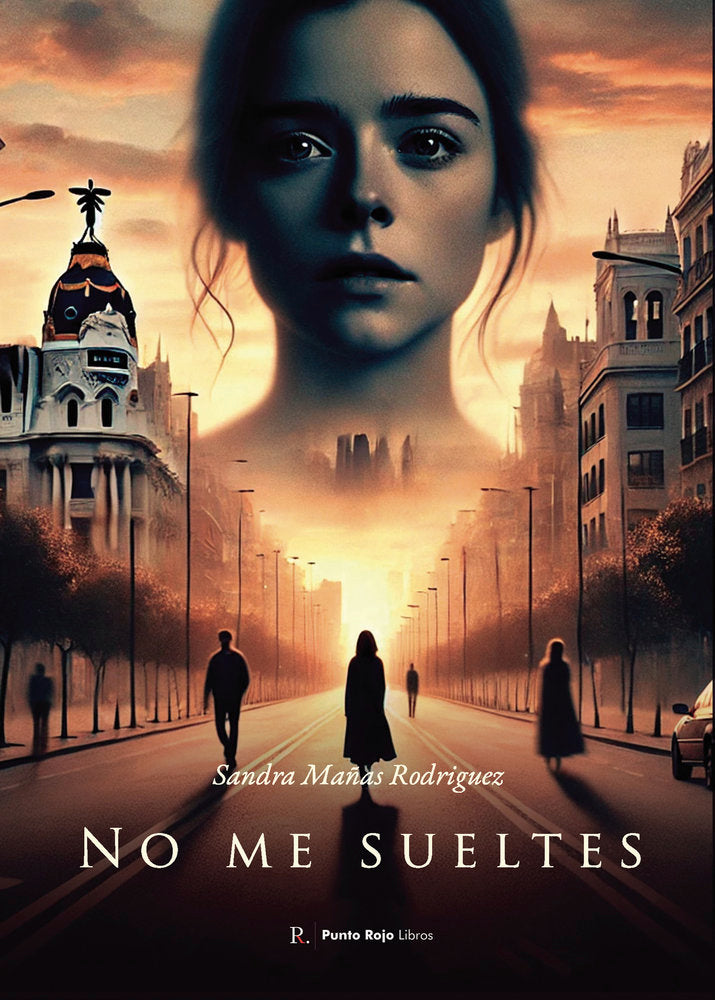No me sueltes, de Mañas Rodríguez, Sandra | portada del libro