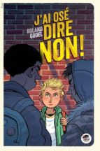 J'AI OSE DIRE NON, de ROLAND GODEL | portada del libro