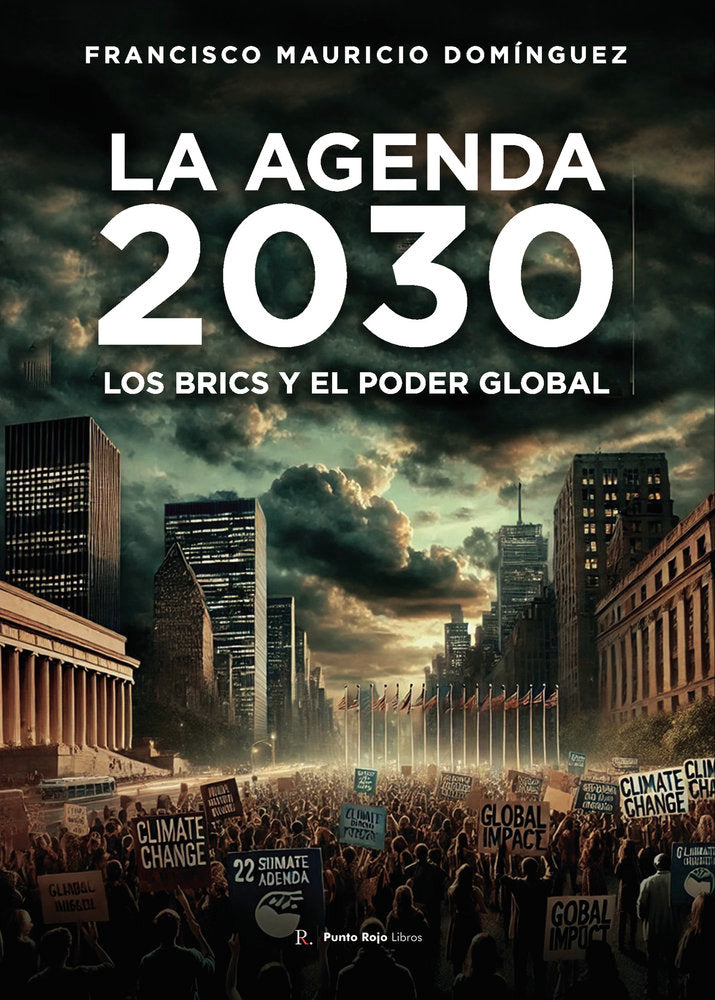 La Agenda 2030, los BRICS y el Poder Global, de Dominguéz, Francisco Mauricio | portada del libro