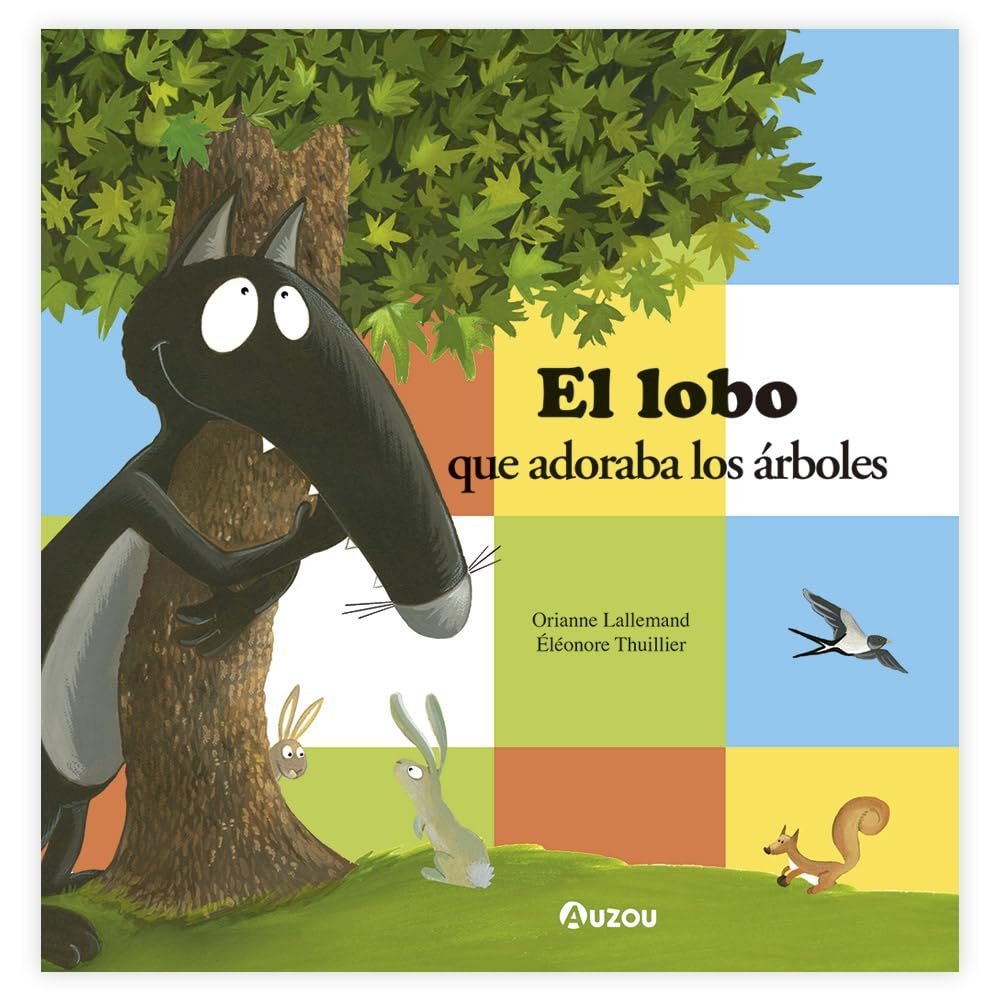 EL LOBO QUE ADORABA LOS ARBOLES, de LALLEMAND, ORIANNE | portada del libro