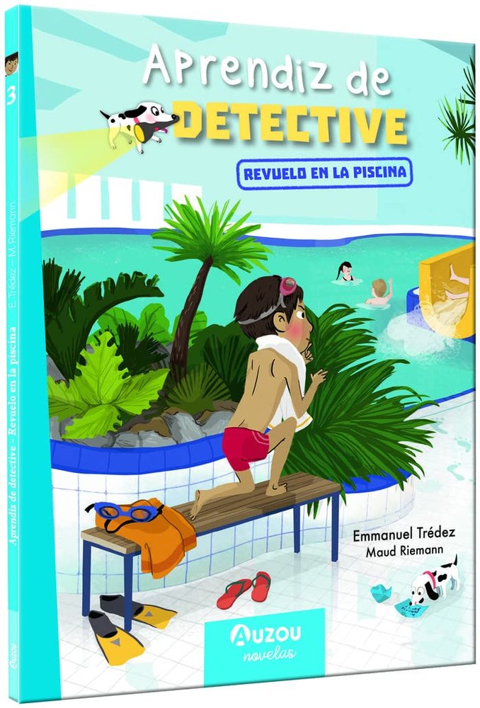 Aprendiz de detective. Revuelo en la piscina, de TREDEZ,EMMANUEL | portada del libro