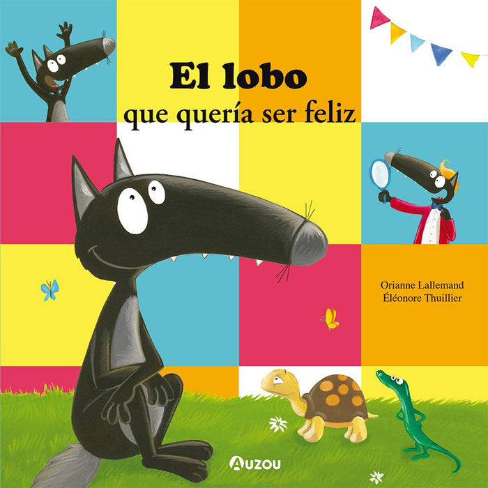 EL LOBO QUE QUERIA SER FELIZ, de LALLEMAND, ORIANNE | portada del libro