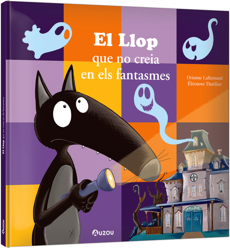 EL LLOP QUE NO CREIA EN ELS FANTASMES, de LALLEMAND , ORIANNE | portada del libro