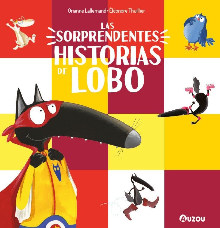 Las sorprendentes historias de lobo, de LALLEMAND,ORIANNE | portada del libro