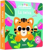 1, 2, 3, QUIEN ANDA AHI. LA SELVA. LIBRO DE SONIDOS, de VANESSA VAUTIER | portada del libro
